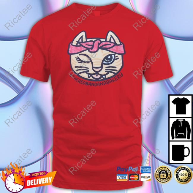 @Theredbandanabakery T Shirt @Theredbandanabakery T Shirt
